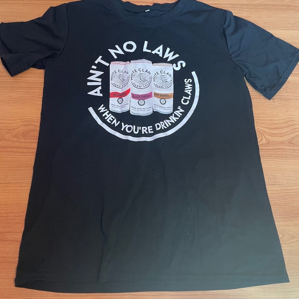 aint no laws when you are drinking claws black graphic tee